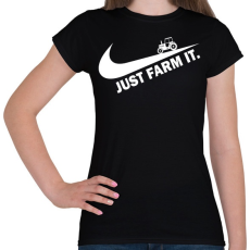 PRINTFASHION Just farm it - Női póló - Fekete