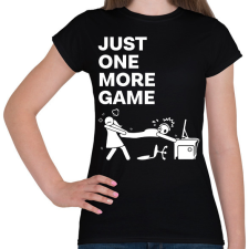 PRINTFASHION Just one more game - Női póló - Fekete női póló
