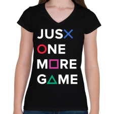 PRINTFASHION Just One More Game - Női V-nyakú póló - Fekete női póló