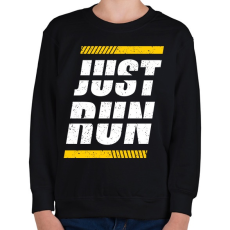 PRINTFASHION Just Run - Gyerek pulóver - Fekete
