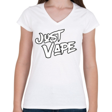 PRINTFASHION Just Vape - Női V-nyakú póló - Fehér