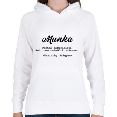 PRINTFASHION Karinthy Frigyes - Munka - Női kapucnis pulóver - Fehér