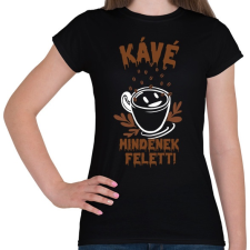PRINTFASHION kávé szeretete ! - Női póló - Fekete női póló