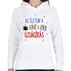 PRINTFASHION Kávé & Újságírás - Női kapucnis pulóver - Fehér