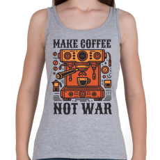 PRINTFASHION Kávét főzz, ne háborúzz! - Női atléta - Sport szürke
