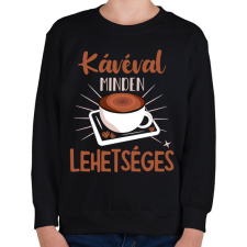 PRINTFASHION Kávéval minden lehetséges - Gyerek pulóver - Fekete gyerek pulóver, kardigán