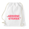 PRINTFASHION Kedvenc gyerek! - Sportzsák, Tornazsák - Fehér