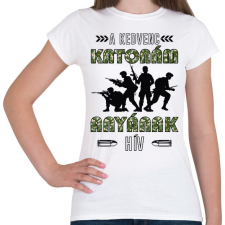 PRINTFASHION Kedvenc katonám - Anya - Női póló - Fehér női póló