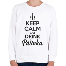 PRINTFASHION Keep calm and drink pálinka - Gyerek pulóver - Fehér gyerek pulóver, kardigán