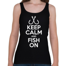 PRINTFASHION Keep calm and fish on - Női atléta - Fekete női trikó