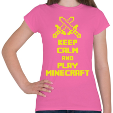 PRINTFASHION Keep calm and Minecraft - Női póló - Rózsaszín női póló