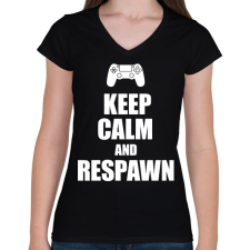PRINTFASHION Keep calm and respawn - Női V-nyakú póló - Fekete női póló