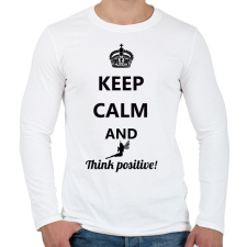 PRINTFASHION Keep calm and think positive! - Férfi hosszú ujjú póló - Fehér férfi póló