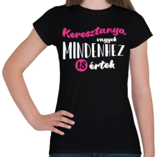PRINTFASHION Keresztanya vagyok - fehér - Női póló - Fekete női póló