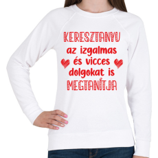 PRINTFASHION Keresztanyu megtanítja - Női pulóver - Fehér