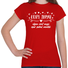 PRINTFASHION Keri anyu - Női póló - Piros női póló