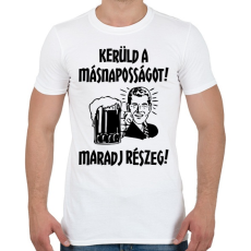 PRINTFASHION Kerüld a másnaposságot! - Férfi póló - Fehér