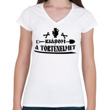 PRINTFASHION Kiásom a történelmet - Női V-nyakú póló - Fehér női póló