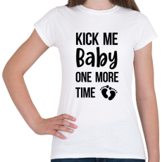 PRINTFASHION Kick me baby one more time - Kismama (fekete) - Női póló - Fehér