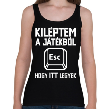 PRINTFASHION Kiléptem a játékból, hogy itt legyek - Női atléta - Fekete női trikó