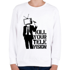 PRINTFASHION Kill your TV - Gyerek pulóver - Fehér