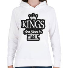 PRINTFASHION KINGS are born in April - fekete - Női kapucnis pulóver - Fehér női pulóver, kardigán