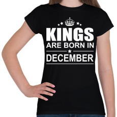PRINTFASHION Kings are born in December - Női póló - Fekete