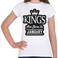 PRINTFASHION KINGS are born in January - fekete - Női póló - Fehér