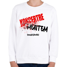 PRINTFASHION Koncertre mentem (majd jövök) - Gyerek pulóver - Fehér