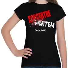 PRINTFASHION Koncertre mentem (majd jövök) - Női póló - Fekete női póló