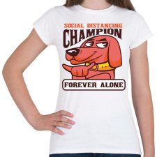 PRINTFASHION Kutya - forever alone - Női póló - Fehér női póló