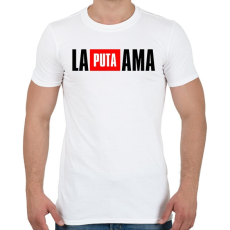 PRINTFASHION La Puta Ama - Férfi póló - Fehér