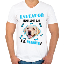 PRINTFASHION Labrador nélkül lehet élni, de minek? - Férfi V-nyakú póló - Fehér férfi póló