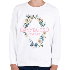 PRINTFASHION Lánybúcsú csapat - Gyerek pulóver - Fehér