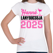 PRINTFASHION Lánybúcsú - Egyedi névvel - Női póló - Fehér női póló