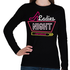 PRINTFASHION Lánybúcsú Ladies Night - Női hosszú ujjú póló - Fekete női póló