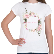 PRINTFASHION Lánybúcsú - Női póló - Fehér