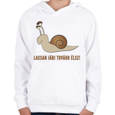 PRINTFASHION LASSAN JÁRJ TOVÁBB ÉLSZ - Gyerek kapucnis pulóver - Fehér