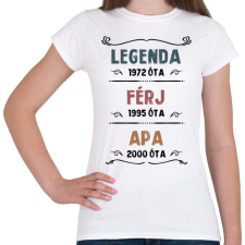 PRINTFASHION Legenda, férj, apa - Női póló - Fehér női póló