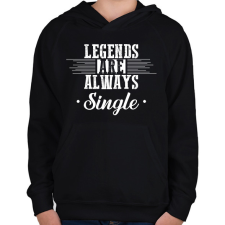 PRINTFASHION Legends are always single - Gyerek kapucnis pulóver - Fekete gyerek pulóver, kardigán