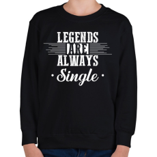 PRINTFASHION Legends are always single - Gyerek pulóver - Fekete