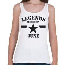 PRINTFASHION Legends are born in june - Női atléta - Fehér női trikó