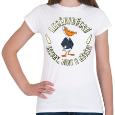 PRINTFASHION Legénybúcsú iszunk mint a gödény - Női póló - Fehér női póló