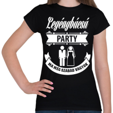 PRINTFASHION Legénybúcsú - Női póló - Fekete