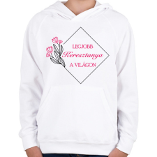 PRINTFASHION Legjobb keresztanya a világon - Gyerek kapucnis pulóver - Fehér gyerek pulóver, kardigán