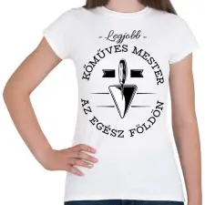 PRINTFASHION Legjobb kőműves mester az egész világon - Női póló - Fehér női póló