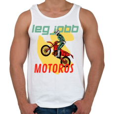 PRINTFASHION LEGJOBB MOTOROS - Férfi atléta - Fehér