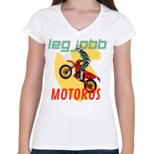 PRINTFASHION LEGJOBB MOTOROS - Női V-nyakú póló - Fehér női póló