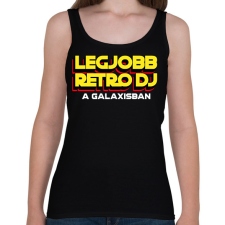 PRINTFASHION LEGJOBB RETRO DJ A GALAXISBAN - Női atléta - Fekete női trikó