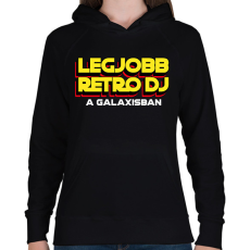 PRINTFASHION LEGJOBB RETRO DJ A GALAXISBAN - Női kapucnis pulóver - Fekete